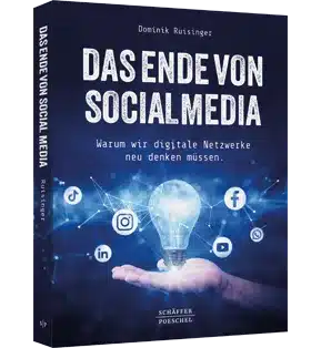 "Das Ende von Social Media. Warum wir digitale Netzwerke neu denken müssen." Fachbuch von Dominik Ruisinger